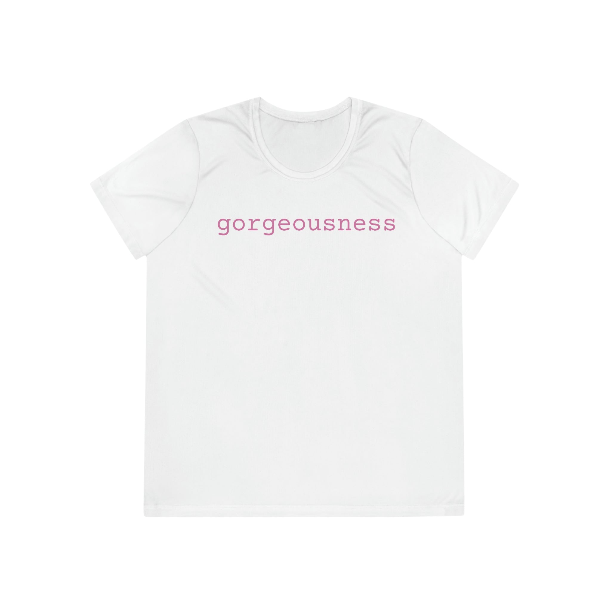 Gorgeousness Tee